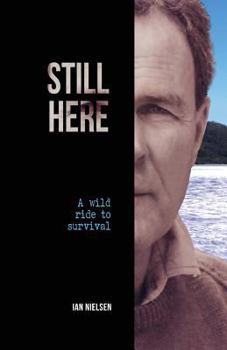Paperback Still Here: A Wild Ride to Survival Book