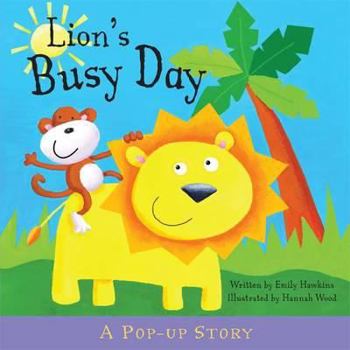 Lion's Busy Day. Emily Hawkins