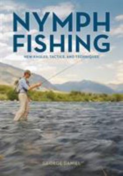 Board book Nymph Fishing: New Angles, Tactics, and Techniques Book