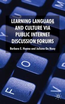Hardcover Learning Language and Culture Via Public Internet Discussion Forums Book