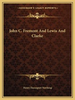 John C. Fremont And Lewis And Clarke