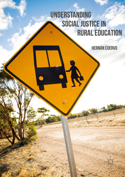 Hardcover Understanding Social Justice in Rural Education Book