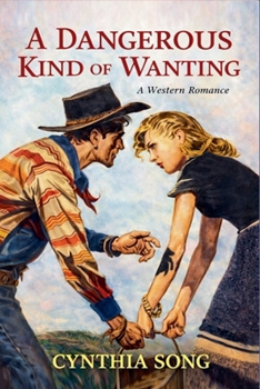 Paperback A Dangerous Kind of Wanting Book