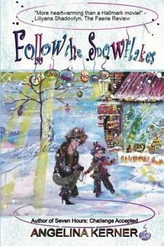 Paperback Follow the Snowflakes: A Christmas Novella Book