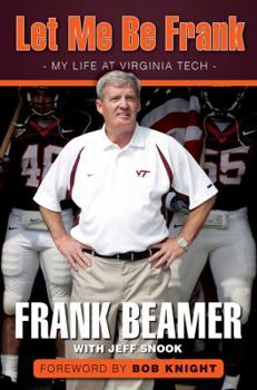 Hardcover Let Me Be Frank: My Life at Virginia Tech Book