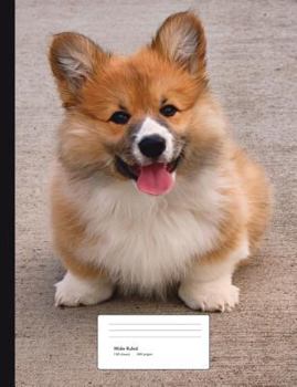 Corgi Puppy Composition Book Wide Ruled : Notebook 200 Pages