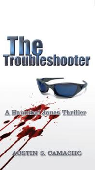 The Troubleshooter - Book #1 of the Hannibal Jones