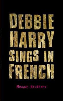 Paperback Debbie Harry Sings in French Book