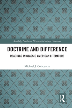 Paperback Doctrine and Difference: Readings in Classic American Literature Book
