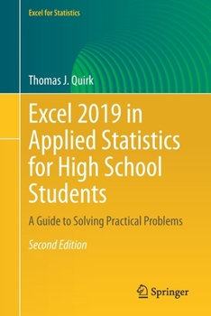 Paperback Excel 2019 in Applied Statistics for High School Students: A Guide to Solving Practical Problems Book