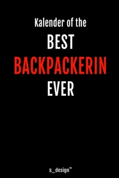 Paperback Kalender f?r Backpacker / Backpackerin: Immerw?hrender Kalender / 365 Tage Tagebuch / Journal [3 Tage pro Seite] f?r Notizen, Planung / Planungen / Pl [German] Book