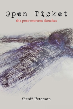 Paperback Open Ticket: The Post-Mortem Sketches Book