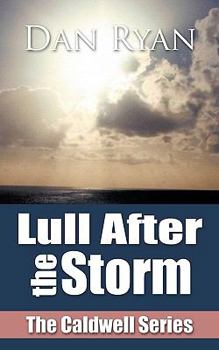 Paperback Lull After the Storm: The Caldwell Series Book