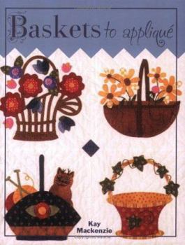 Paperback Baskets to Applique Book