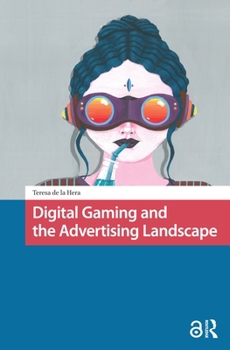 Paperback Digital Gaming and the Advertising Landscape Book