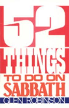 Paperback Fifty-Two Things to Do on Sabbath Book