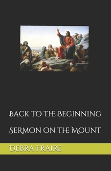 Paperback Back to the Beginning: Semon on the Mount Book