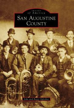 San Augustine County - Book  of the Images of America: Texas
