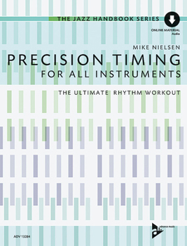 Paperback Precision Timing: For All Instruments, Book & Online Audio (Advance Music) Book