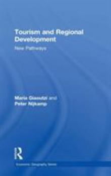 Hardcover Tourism and Regional Development: New Pathways Book