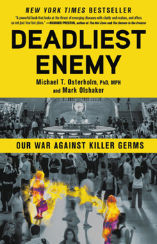 Hardcover Deadliest Enemy: Our War Against Killer Germs Book
