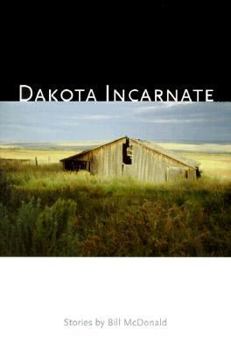 Paperback Dakota Incarnate: A Collection of Short Stories Book