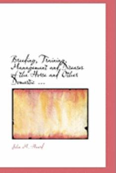 Paperback Breeding, Training, Management and Diseases of the Horse Book