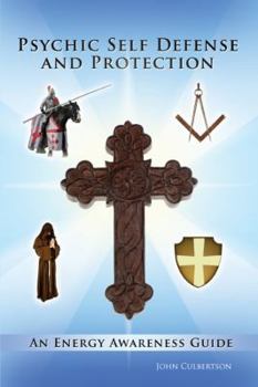 Paperback Psychic Self Defense and Protection: An Energy Awareness Guide Book