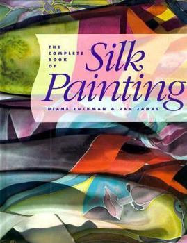 Hardcover The Complete Book of Silk Painting Book
