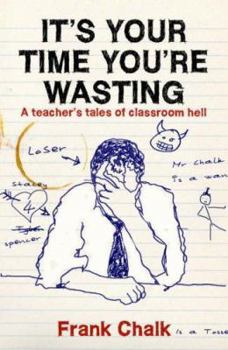 Paperback It's Your Time You're Wasting Book