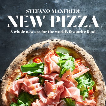 Hardcover New Pizza: A Whole New Era for the World's Favourite Food Book