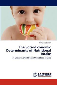 Paperback The Socio-Economic Determinants of Nutritional Intake Book