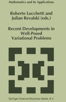 Hardcover Recent Developments in Well-Posed Variational Problems Book