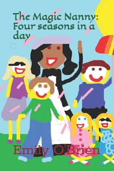 Paperback The Magic Nanny: Four seasons in a Day Book