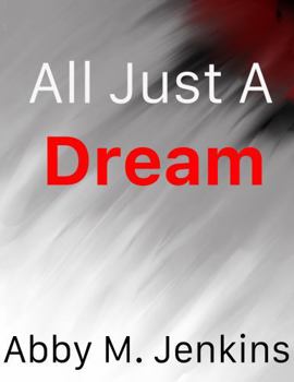 Paperback All Just A Dream Book
