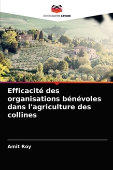 Paperback Efficacité des organisations bénévoles dans l'agriculture des collines [French] Book