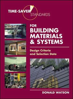 Hardcover Time-Saver Standards for Building Materials & Systems: Design Criteria and Selection Data Book