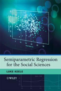 Hardcover Semiparametric Regression for the Social Sciences Book