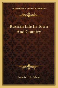 Paperback Russian Life In Town And Country Book