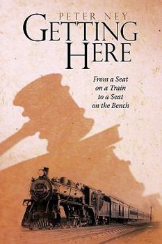 Hardcover Getting Here: From a Seat on a Train to a Seat on the Bench Book