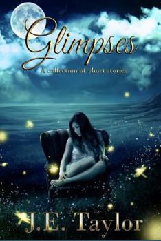 Paperback Glimpses: An Anthology of Short Stories Book