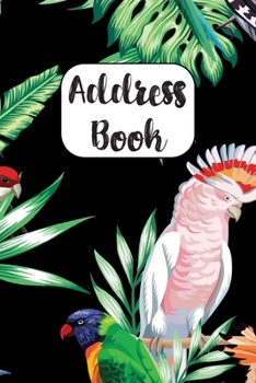 Address Book : Cute Address Book with Alphabetical Organizer, Names, Addresses, Birthday, Phone, Work, Email and Notes