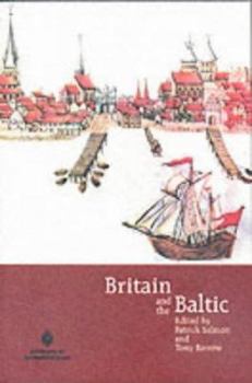 Paperback Britain and the Baltic: Studies in Commercial, Political and Cultural Relations 1500-2000 Book