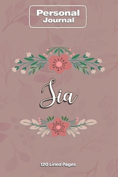 Paperback Sia Notebook Journal Personal Diary Personalized Name 120 pages Lined (6x9 inches) (15x23cm) Book