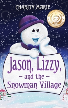 Hardcover Jason, Lizzy, and the Snowman Village Book