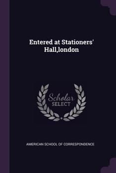 Entered at Stationers' Hall, london