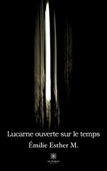 Paperback Lucarne ouverte sur le temps [French] Book