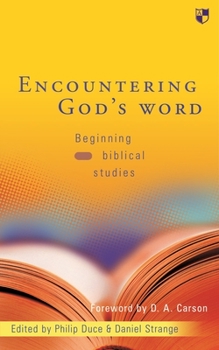 Paperback Encountering God's Word: Beginning Biblical Studies Book