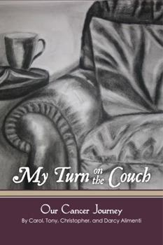 Paperback My Turn on the Couch: Our Cancer Journey Book