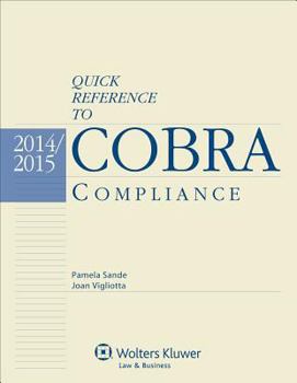 Paperback Quick Reference to Cobra Compliance, 2014-2015 Edition Book